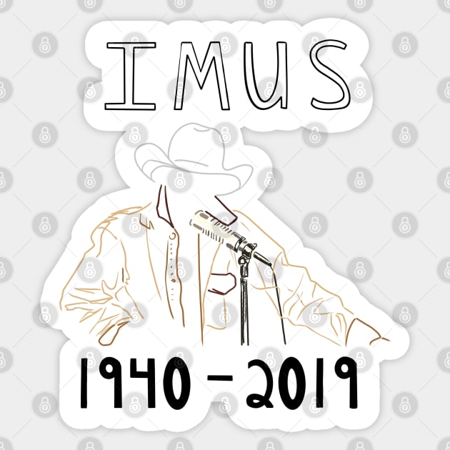 RIP Don Imus Tribute 1940 - 2019 Sticker by SubtleSplit